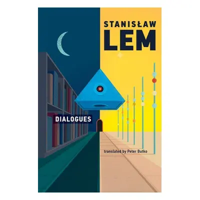 Dialogues - Lem, Stanislaw a Butko, Peter