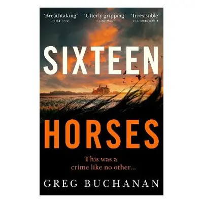 Sixteen Horses - Buchanan, Greg