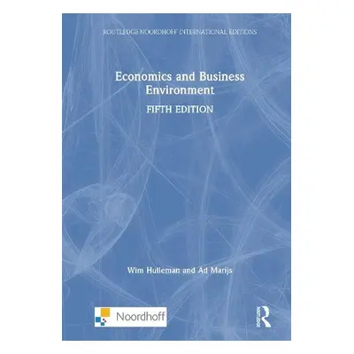 Economics and Business Environment - Hulleman, Wim a Marijs, Ad