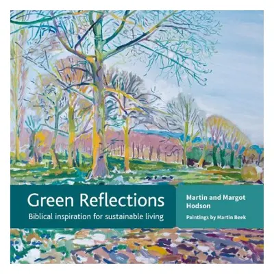 Green Reflections - Hodson, Martin a Hodson, Margot