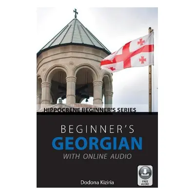 Beginner's Georgian with Online Audio - Kiziria, Dodona