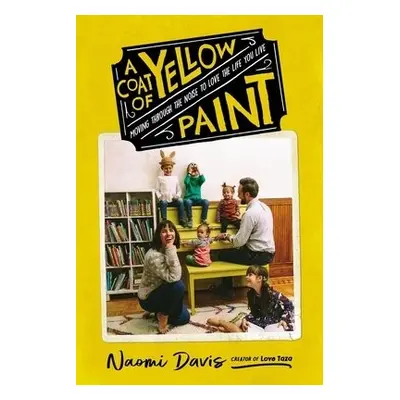 Coat of Yellow Paint - Davis, Naomi