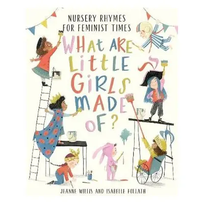 What Are Little Girls Made of? - Willis, Jeanne