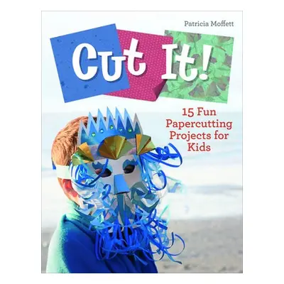 Cut It! - Moffett, Patricia