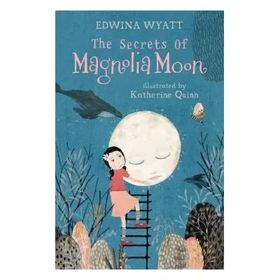 Secrets of Magnolia Moon - Wyatt, Edwina