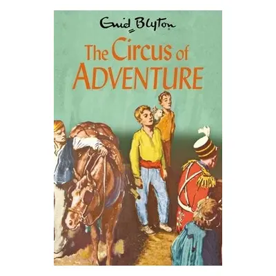 Circus of Adventure - Blyton, Enid