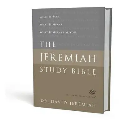 The Jeremiah Study Bible, ESV - Jeremiah, Dr. David a Jeremiah, Dr. David