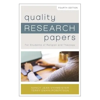 Quality Research Papers - Vyhmeister, Nancy Jean a Robertson, Terry Dwain