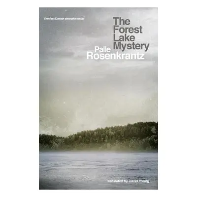 Forest Lake Mystery - Rosenkrantz, Palle