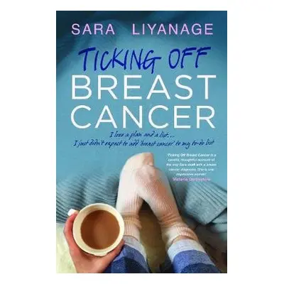 Ticking Off Breast Cancer - Liyanage, Sara