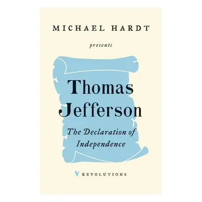 Declaration of Independence - Jefferson, Thomas