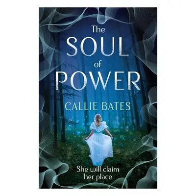 Soul of Power - Bates, Callie