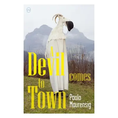 Devil Comes to Town - Maurensig, Paolo