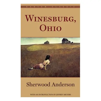 Winesburg, Ohio - Anderson, Sherwood