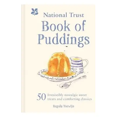 National Trust Book of Puddings - Ysewijn, Regula a National Trust Books