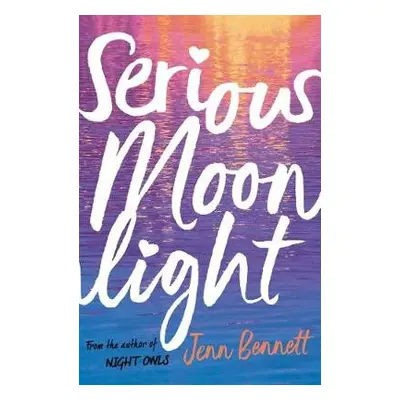 Serious Moonlight - Bennett, Jenn