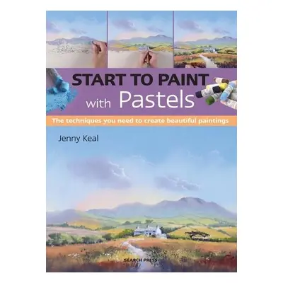 Start to Paint with Pastels - Keal, Jenny