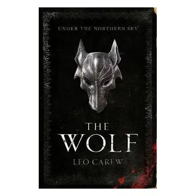 Wolf (The UNDER THE NORTHERN SKY Series, Book 1) - Carew, Leo