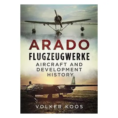 Arado Flugzeugwerke - Koos, Volker