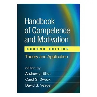 Handbook of Competence and Motivation, Second Edition