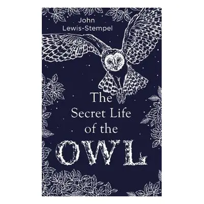 Secret Life of the Owl - Lewis-Stempel, John