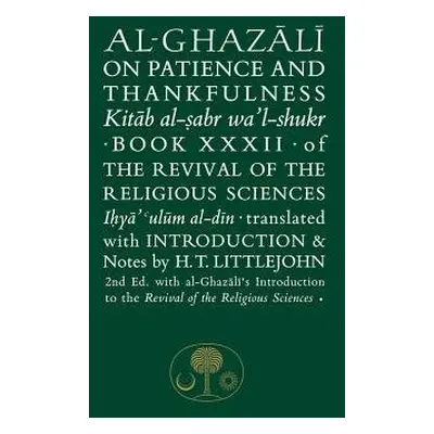 Al-Ghazali on Patience and Thankfulness - Al-Ghazali, Abu Hamid