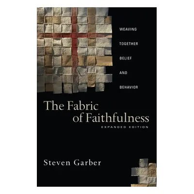 Fabric of Faithfulness - Garber, Steven