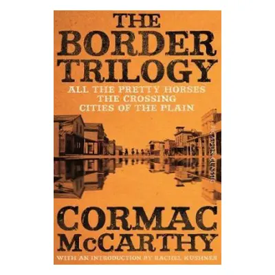 Border Trilogy - McCarthy, Cormac