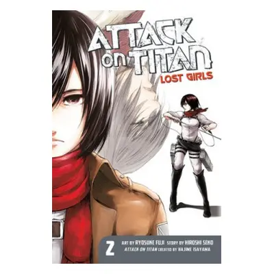 Attack On Titan: Lost Girls The Manga 2 - Isayama, Hajime