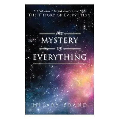 Mystery of Everything - Brand, Hilary