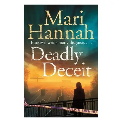 Deadly Deceit - Hannah, Mari