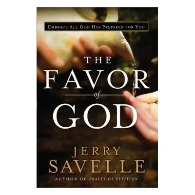 Favor of God - Savelle, Jerry a Copeland, Kenneth