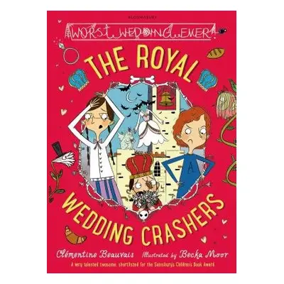 Royal Wedding Crashers - Beauvais, Clementine