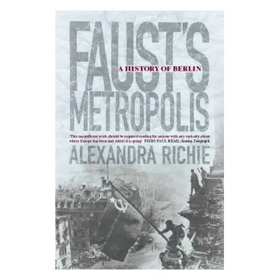 Faust’s Metropolis - Richie, Alexandra