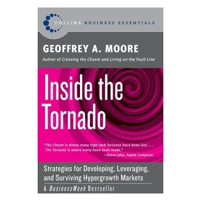 Inside the Tornado - Moore, Geoffrey A.