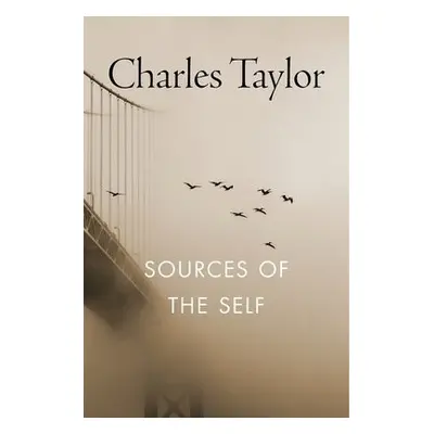 Sources of the Self - Taylor, Charles