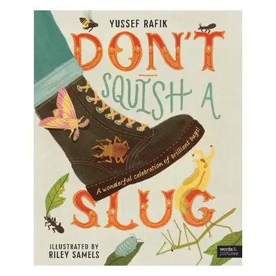 Don't Squish a Slug - Rafik, Yussef