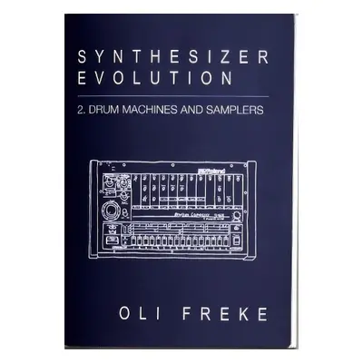 Synthesizer Evolution: Drum Machines a Samplers