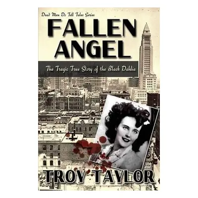 Fallen Angel - Taylor, Troy