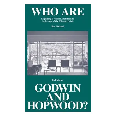 Who Are Godwin and Hopwood? - Tosland, Ben