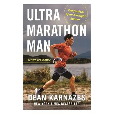 Ultramarathon Man - Karnazes, Dean