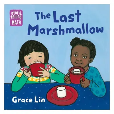 Last Marshmallow - Lin, Grace