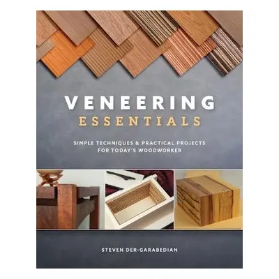 Veneering Essentials - Der-Garabedian, Steve