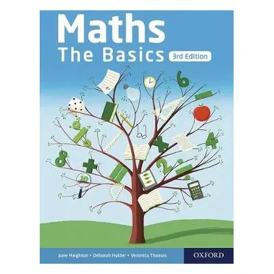 Maths the Basics - Haighton, June a Holder, Deborah a Thomas, Veronica