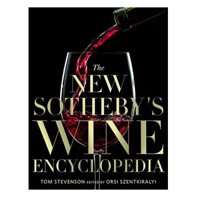 New Sotheby's Wine Encyclopedia, 6th Edition - Stevenson, Tom