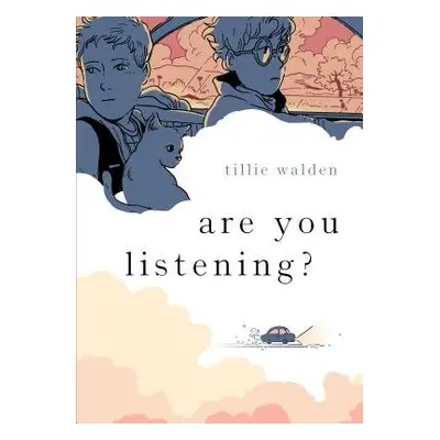 Are You Listening? - Walden, Tillie