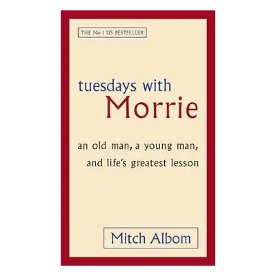 Tuesdays With Morrie - Albom, Mitch