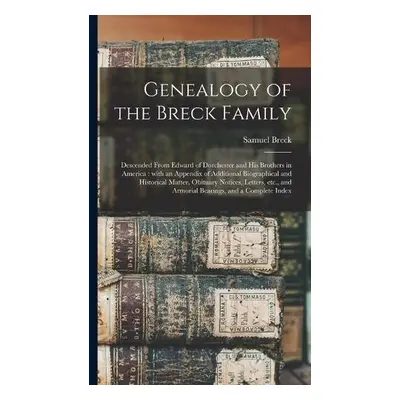 Genealogy of the Breck Family - Breck, Samuel 1834-1918