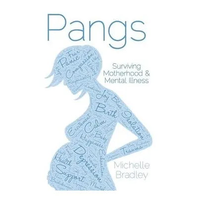 Pangs - Bradley, Michelle