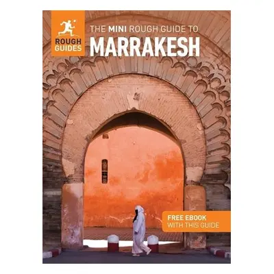 Mini Rough Guide to Marrakesh: Travel Guide with eBook - Guides, Rough a Morrison, Alice